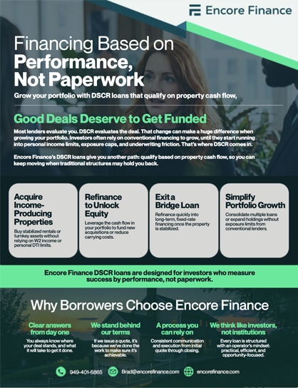 Promotional flyer for Encore Finance highlighting DSCR loans, their benefits, and reasons to choose the company, with contact info and a focus on performance-based financing.